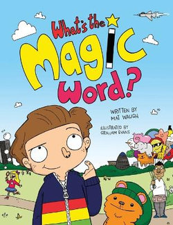 What's The Magic Word? What's The Magic Word?