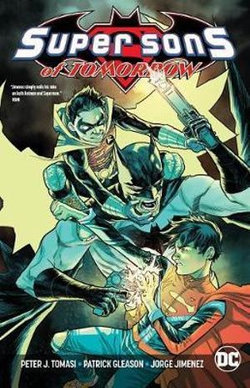 Super Sons of Tomorrow Super Sons of Tomorrow