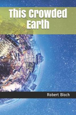 This Crowded Earth This Crowded Earth