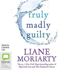 Truly Madly Guilty Truly Madly Guilty