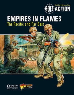 Bolt Action: Empires in Flames Bolt Action: Empires in Flames