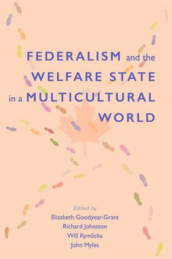 Federalism and the Welfare State in a Multicultural World Federalism and the Welfare State in a Multicultural World