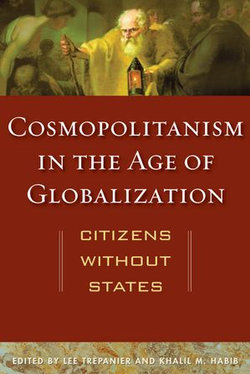 Cosmopolitanism in the Age of Globalization Cosmopolitanism in the Age of Globalization