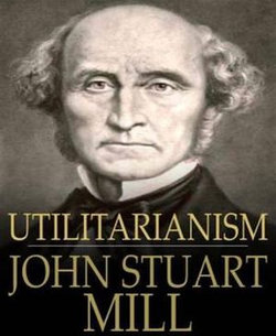 Utilitarianism Utilitarianism