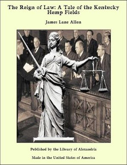 The Reign of Law: A Tale of the Kentucky Hemp Fields The Reign of Law: A Tale of the Kentucky Hemp Fields