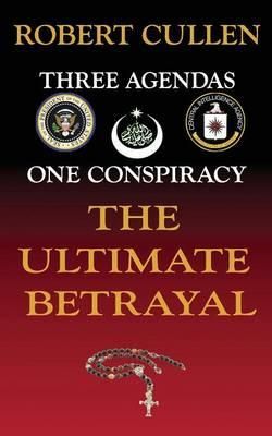 The Ultimate Betrayal The Ultimate Betrayal