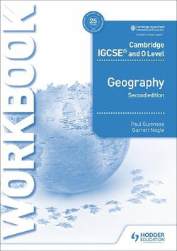 Cambridge IGCSE and o Level Geography Workbook 3rd Edition Cambridge IGCSE and o Level Geography Workbook 3rd Edition
