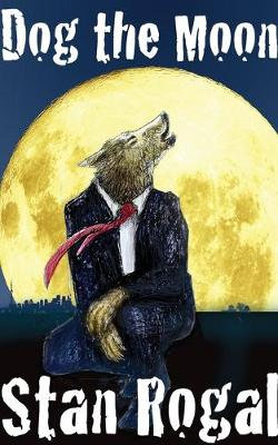 Dog the Moon Dog the Moon