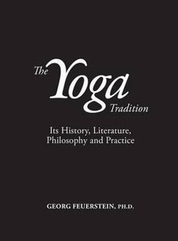 The Yoga Tradition - Hardback Deluxe Edition The Yoga Tradition - Hardback Deluxe Edition