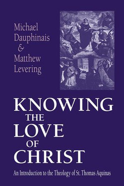Knowing the Love of Christ Knowing the Love of Christ
