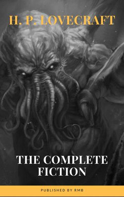 H. P. Lovecraft: The Complete Fiction H. P. Lovecraft: The Complete Fiction