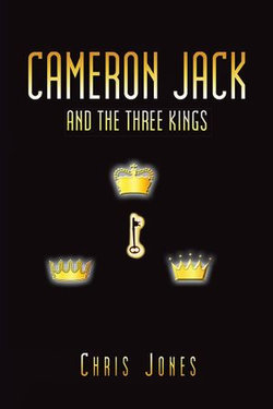 Cameron Jack and the Three Kings Cameron Jack and the Three Kings