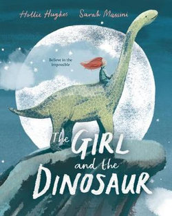 The Girl and the Dinosaur The Girl and the Dinosaur