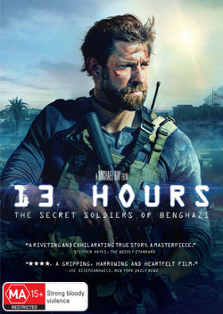 13 Hours: The Secret Soldiers of Benghazi 13 Hours: The Secret Soldiers of Benghazi