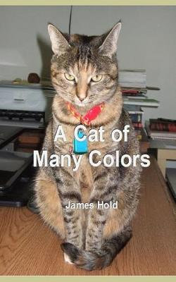 A Cat of Many Colors A Cat of Many Colors