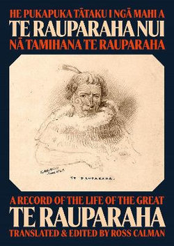He Pukapuka Tataku I Nga Mahi a Te Rauparaha Nui He Pukapuka Tataku I Nga Mahi a Te Rauparaha Nui