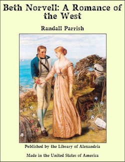 Beth Norvell: A Romance of the West Beth Norvell: A Romance of the West