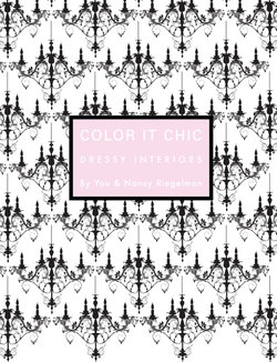Color it Chic: Dressy Interiors Color it Chic: Dressy Interiors