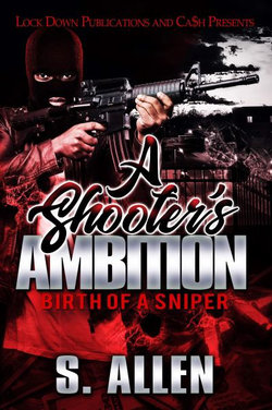 A Shooter's Ambition A Shooter's Ambition
