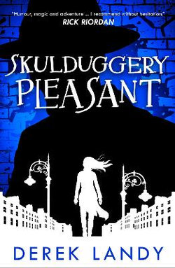 Skulduggery Pleasant (Skulduggery Pleasant, Book 1) Skulduggery Pleasant (Skulduggery Pleasant, Book 1)