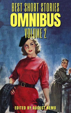 Best Short Stories Omnibus - Volume 2 Best Short Stories Omnibus - Volume 2