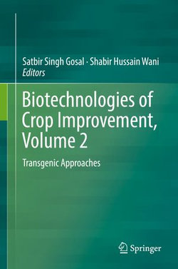 Biotechnologies of Crop Improvement, Volume 2 Biotechnologies of Crop Improvement, Volume 2