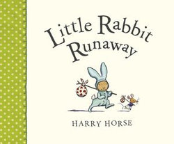 Little Rabbit Runaway Little Rabbit Runaway