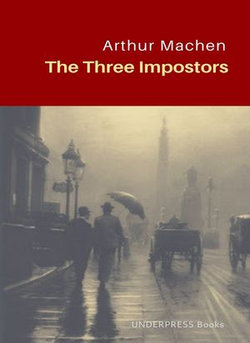 The Three Impostors The Three Impostors