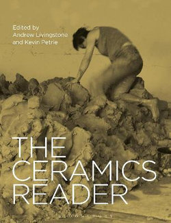 The Ceramics Reader The Ceramics Reader