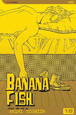 Banana Fish, Vol. 18 Banana Fish, Vol. 18