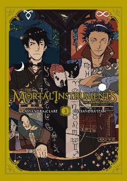 The Mortal Instruments: the Graphic Novel, Vol. 3 The Mortal Instruments: the Graphic Novel, Vol. 3