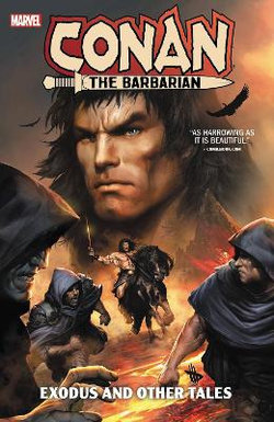 Conan: Exodus and Other Tales Conan: Exodus and Other Tales