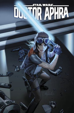 Star Wars: Doctor Aphra Omnibus Vol. 1 Star Wars: Doctor Aphra Omnibus Vol. 1