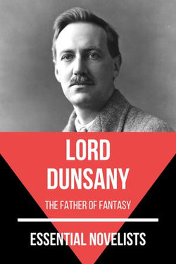 Essential Novelists - Lord Dunsany Essential Novelists - Lord Dunsany