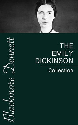 The Emily Dickinson Collection The Emily Dickinson Collection