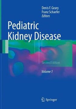 Pediatric Kidney Disease Pediatric Kidney Disease