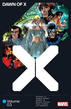 Dawn Of X Vol. 3 Dawn Of X Vol. 3