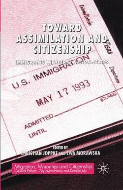 Toward Assimilation and Citizenship Toward Assimilation and Citizenship
