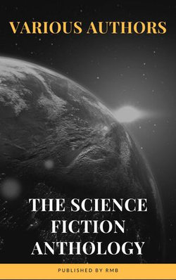 The Science Fiction Anthology The Science Fiction Anthology