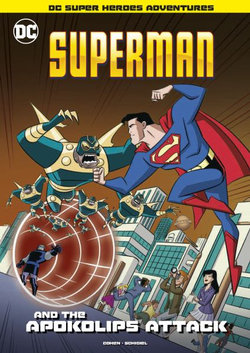 Superman and the Apokolips Attack Superman and the Apokolips Attack