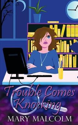 Trouble Comes Knocking Trouble Comes Knocking