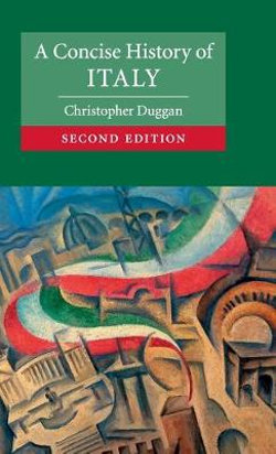 A Concise History of Italy A Concise History of Italy