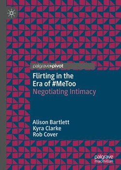 Flirting in the Era of #MeToo Flirting in the Era of #MeToo