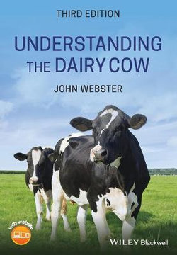 Understanding the Dairy Cow Understanding the Dairy Cow