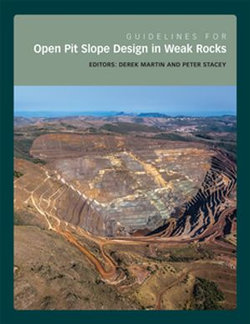Guidelines for Open Pit Slope Design in Weak Rocks Guidelines for Open Pit Slope Design in Weak Rocks