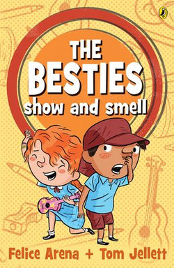 The Besties Show and Smell The Besties Show and Smell
