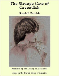 The Strange Case of Cavendish The Strange Case of Cavendish