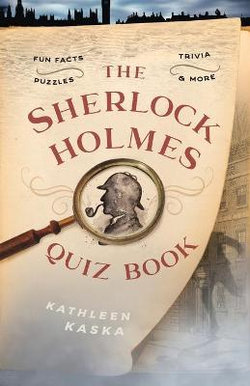The Sherlock Holmes Quiz Book The Sherlock Holmes Quiz Book