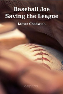 Baseball Joe Saving the League Baseball Joe Saving the League