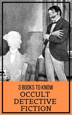 3 books to know: Occult Detective Fiction 3 books to know: Occult Detective Fiction